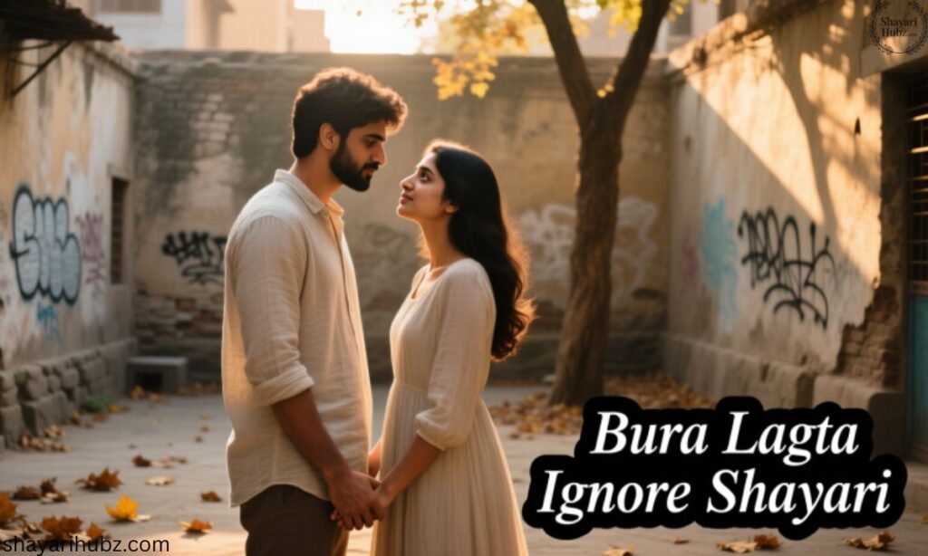 Bura Lagta Ignore Shayari